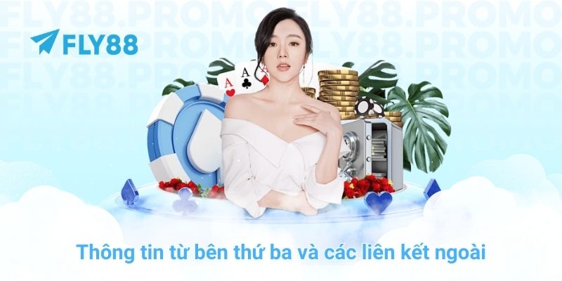 Thông tin từ bên thứ ba và các liên kết ngoài